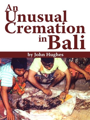 cover image of An Unusual Cremation in Bali